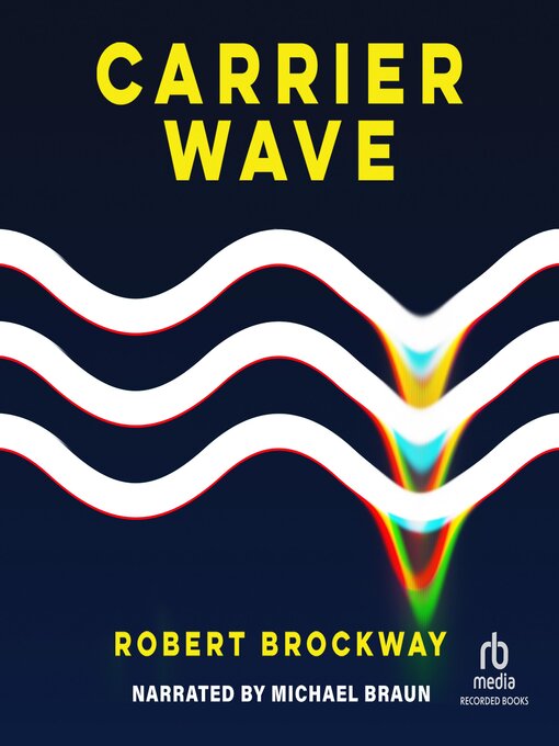 Title details for Carrier Wave by Robert Brockway - Wait list